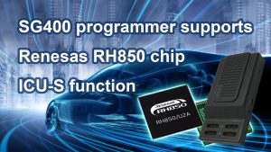 SG400 programmer supports Renesas RH850 chip IC...